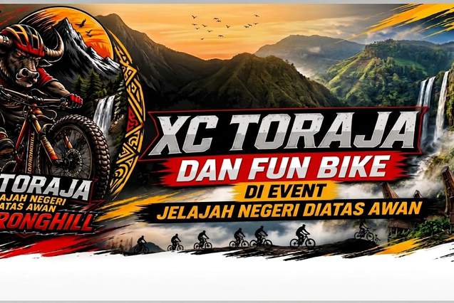 Jelajah Negeri di Atas Awan Toraja 2026 Siap Digelar, Dorong Hill Tantang Pesepeda Ride Above the Clouds