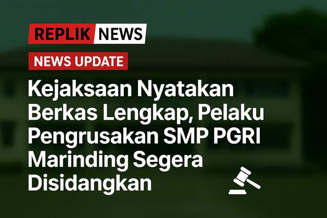 Kejaksaan Nyatakan Berkas Lengkap, Pelaku Pengrusakan SMP PGRI Marinding Segera Disidangkan